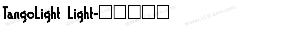TangoLight Light字体转换